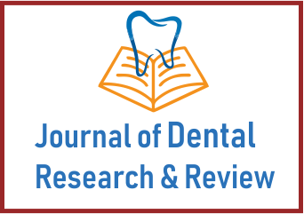 Journal of Dental Research & Review